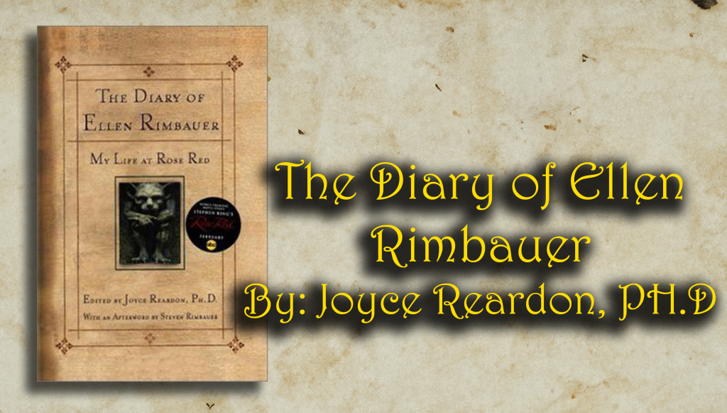 The Diary of Ellen Rimbauer. By Joyce Reardon