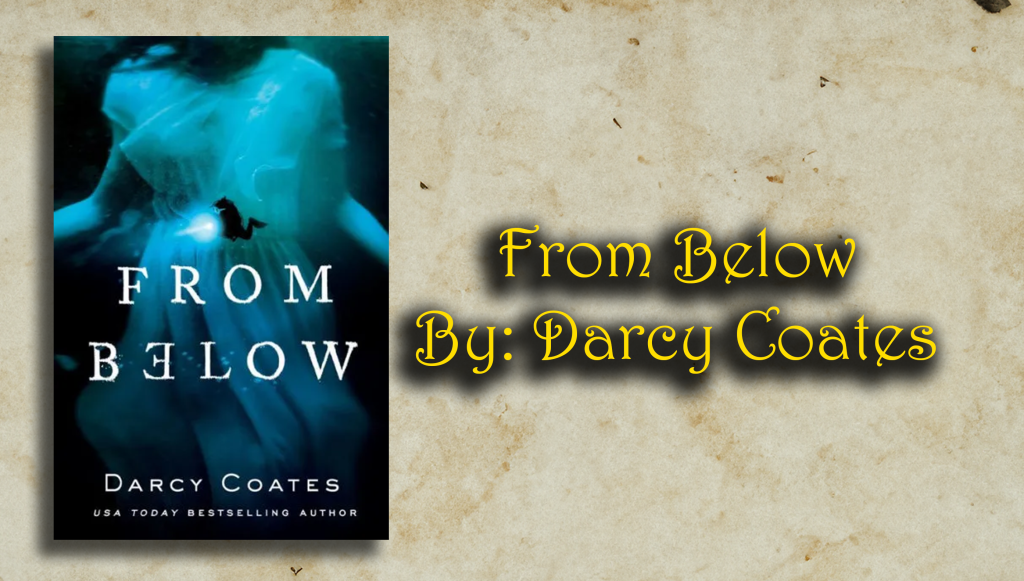 From Below By: Darcy Coates