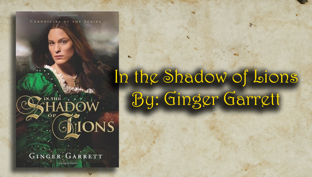In the Shadow of Lions By: Ginger Garrett